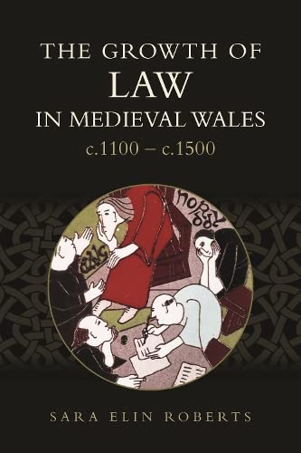 The Growth of Law in Medieval Wales, c.1100-c.1500 (PDF/EPUB Version)