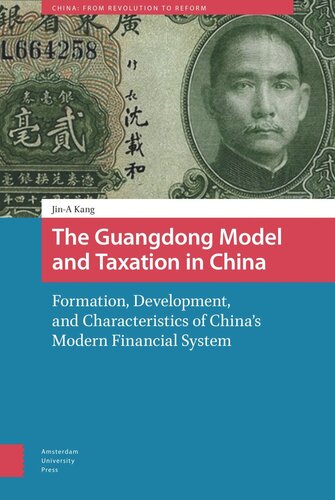 The Guangdong Model and Taxation in China: Formation, Development, and Characteristics of China's Modern Financial System (PDF/EPUB Version)