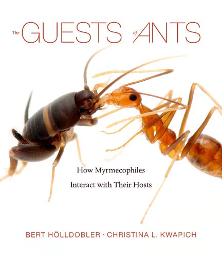 The Guests of Ants: How Myrmecophiles Interact With Their Hosts (PDF/EPUB Version)