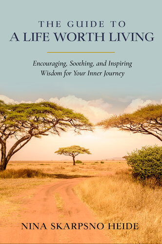 The Guide to a Life Worth Living (PDF/EPUB Version)