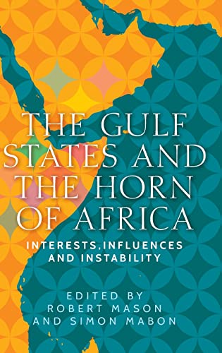 The Gulf States and the Horn of Africa: Interests, influences and instability (PDF/EPUB Version)