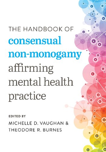 The Handbook of Consensual Non-Monogamy: Affirming Mental Health Practice (PDF/EPUB Version)
