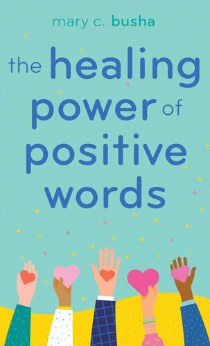 The Healing Power of Positive Words (PDF/EPUB Version)