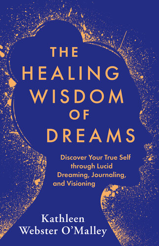 The Healing Wisdom of Dreams (PDF/EPUB Version)