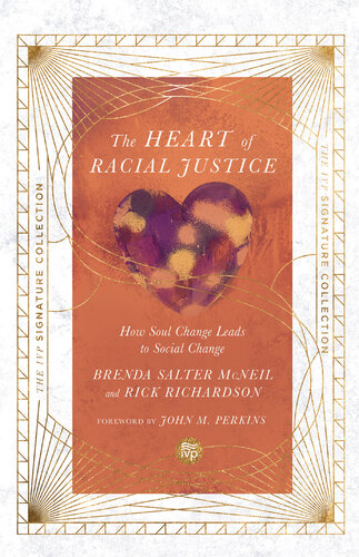 The Heart of Racial Justice: How Soul Change Leads to Social Change (PDF/EPUB Version)