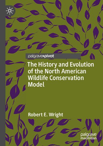 The History and Evolution of the North American Wildlife Conservation Model (PDF/EPUB Version)