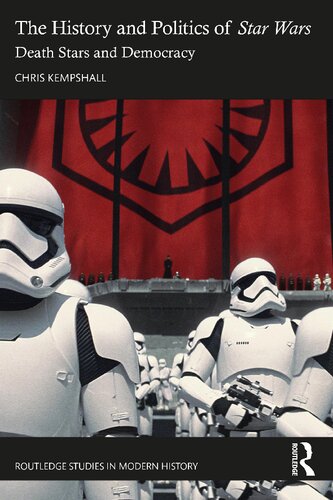 The History and Politics of Star Wars Death: Stars and Democracy (PDF/EPUB Version)