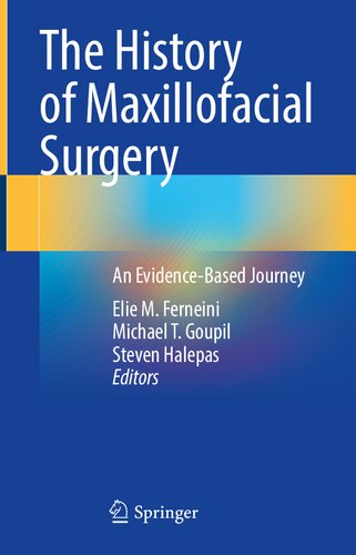 The History of Maxillofacial Surgery: An Evidence-Based Journey (PDF/EPUB Version)
