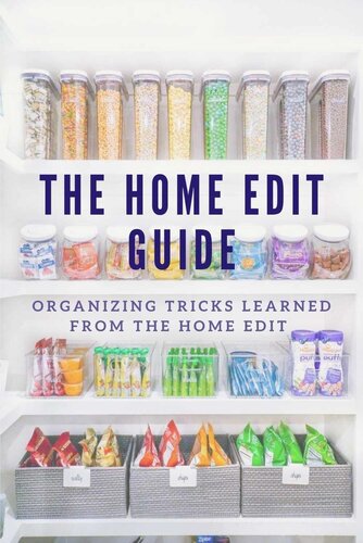 The Home Edit Guide: Organizing Tricks Learned from The Home Edit (PDF/EPUB Version)