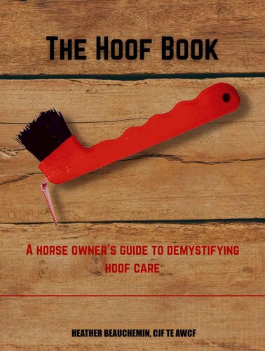 The Hoof Book: A Horse Owner’s Guide to Demystifying Hoof Care (PDF/EPUB Version)