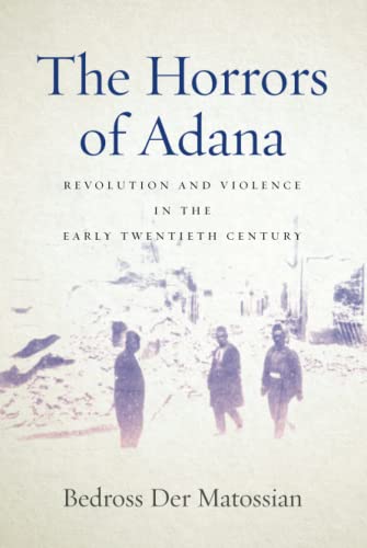 The Horrors of Adana: Revolution and Violence in the Early Twentieth Century (PDF/EPUB Version)