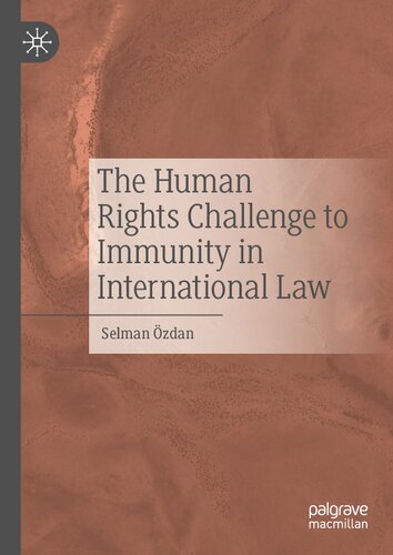 The Human Rights Challenge to Immunity in International Law (PDF/EPUB Version)