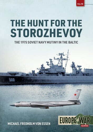 The Hunt for the Storozhevoy The 1975 Soviet Navy Mutiny in the Baltic (PDF/EPUB Version)