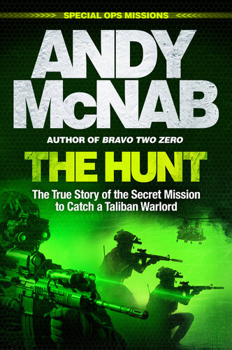 The Hunt: The True Story of the Secret Mission to Catch a Taliban Warlord (PDF/EPUB Version)