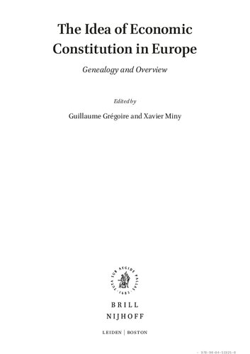 The idea of economic constitution in Europe : genealogy and overview (PDF/EPUB Version)