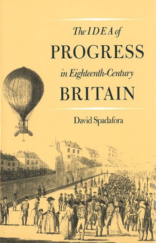 The Idea of Progress in Eighteenth-Century Britain (PDF/EPUB Version)