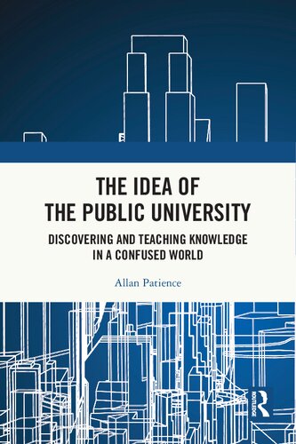The Idea of the Public University: Discovering and Teaching Knowledge in a Confused World (PDF/EPUB Version)
