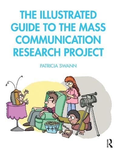 The Illustrated Guide to the Mass Communication Research Project (PDF/EPUB Version)