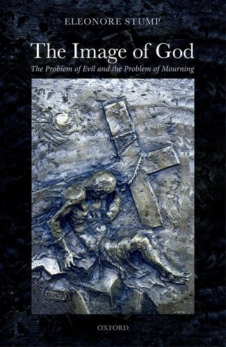 The Image of God: The Problem of Evil and the Problem of Mourning (PDF/EPUB Version)