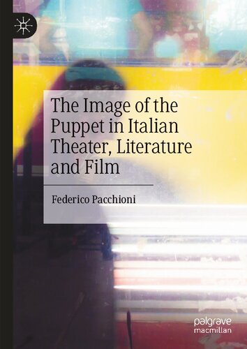 The Image of the Puppet in Italian Theater, Literature and Film (PDF/EPUB Version)