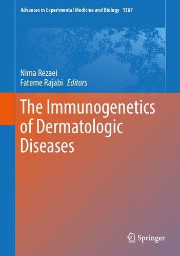The Immunogenetics of Dermatologic Diseases (Advances in Experimental Medicine and Biology, 1367) (PDF/EPUB Version)