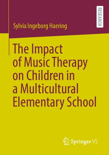The Impact of Music Therapy on Children in a Multicultural Elementary School (PDF/EPUB Version)