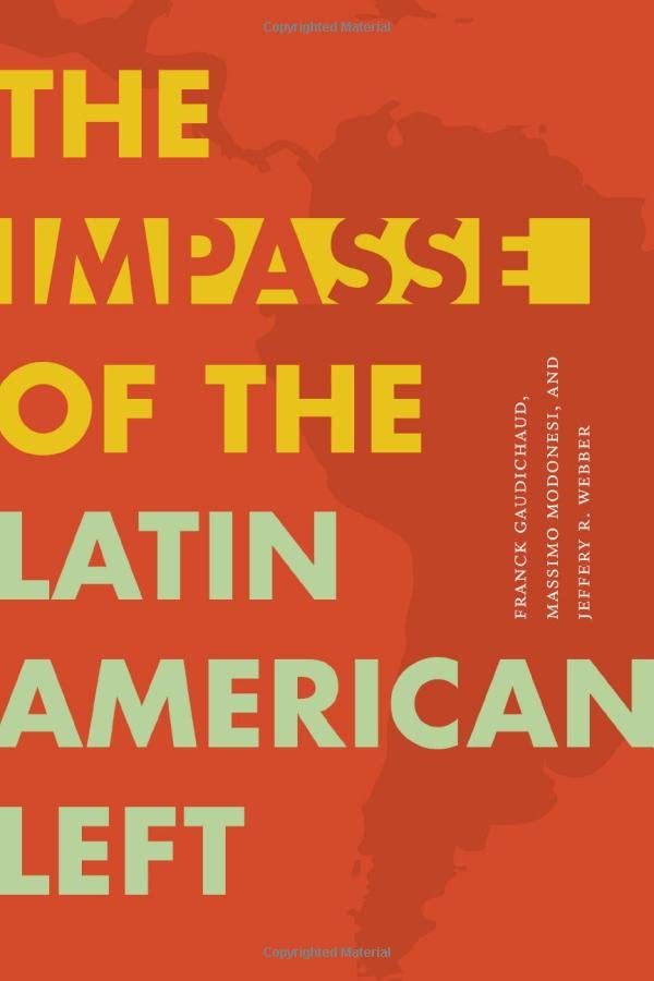 The Impasse of the Latin American Left (PDF/EPUB Version)