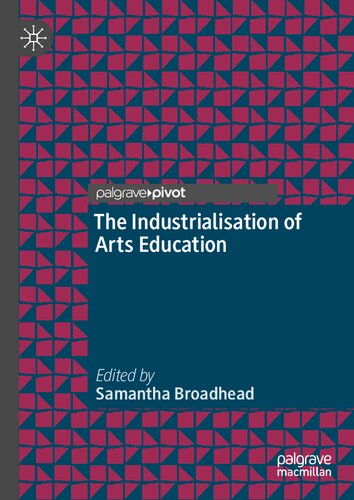 The Industrialisation of Arts Education (PDF/EPUB Version)