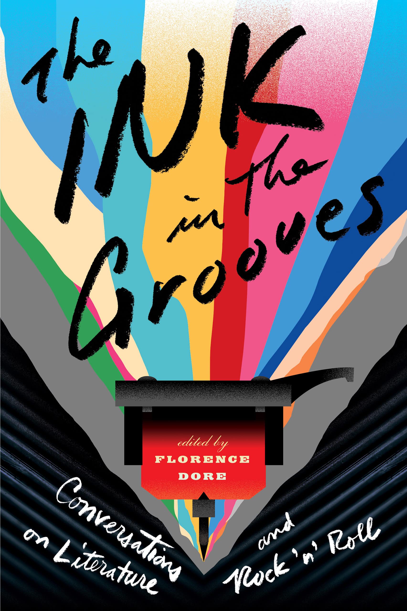 The Ink in the Grooves: Conversations on Literature and Rock 'n' Roll (PDF/EPUB Version)