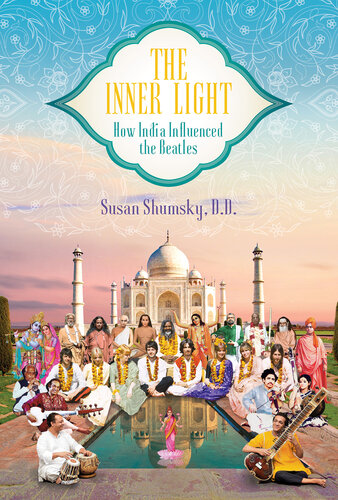 The Inner Light: How India Influenced the Beatles (PDF/EPUB Version)