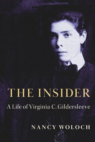 The Insider: A Life of Virginia C. Gildersleeve (PDF/EPUB Version)