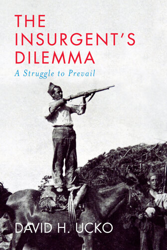 The Insurgent's Dilemma (PDF/EPUB Version)