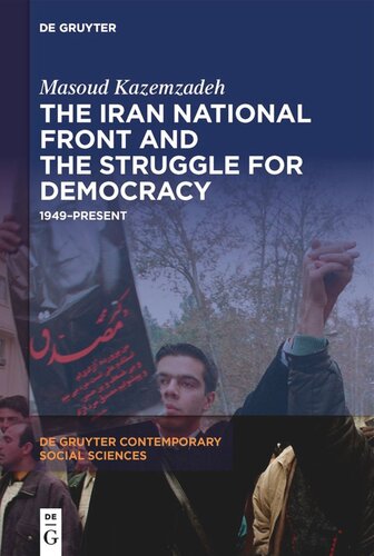 The Iran National Front and the Struggle for Democracy: 1949–Present (PDF/EPUB Version)