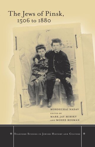 The Jews of Pinsk, 1506 to 1880 (PDF/EPUB Version)