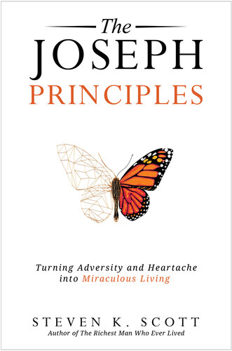 The Joseph Principles: Turning Adversity and Heartache into Miraculous Living (PDF/EPUB Version)