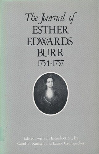 The Journal of Esther Edwards Burr, 1754-1757 (PDF/EPUB Version)