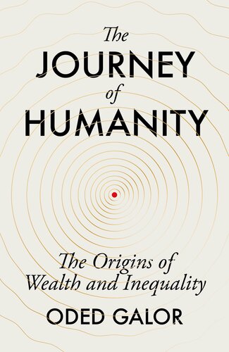 The Journey of Humanity : The Origins of Wealth and Inequality (PDF/EPUB Version)