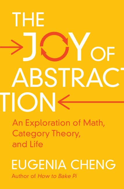 The Joy of Abstraction: An Exploration of Math, Category Theory, and Life (PDF/EPUB Version)
