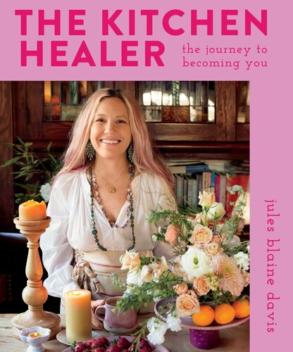 The Kitchen Healer: The Journey to Becoming You (PDF/EPUB Version)
