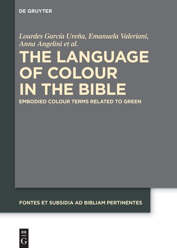 The Language of Colour in the Bible: Embodied Colour Terms related to Green (PDF/EPUB Version)