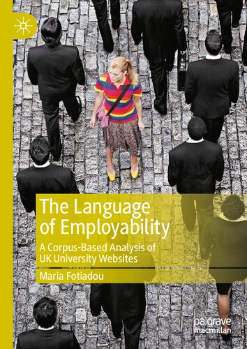 The Language of Employability: A Corpus-Based Analysis of UK University Websites (PDF/EPUB Version)