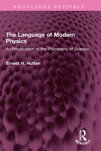 The Language of Modern Physics: An Introduction to the Philosophy of Science (PDF/EPUB Version)