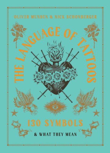 The Language of Tattoos: 130 Symbols and What They Mean (PDF/EPUB Version)