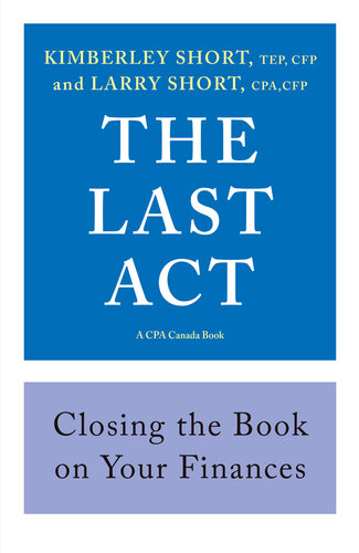 The Last Act: Closing the Book on Your Finances (PDF/EPUB Version)