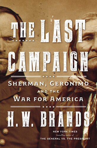 The Last Campaign: Sherman, Geronimo and the War for America (PDF/EPUB Version)