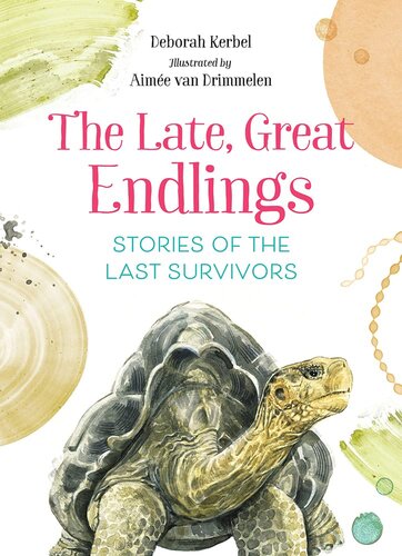 The Late, Great Endlings: Stories of the Last Survivors (PDF/EPUB Version)