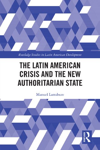 The Latin American Crisis and the New Authoritarian State (PDF/EPUB Version)