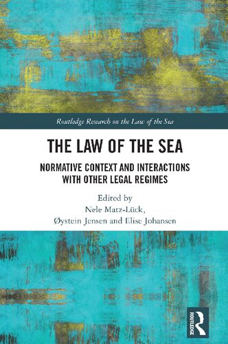 The Law of the Sea: Normative Context and Interactions with other Legal Regimes (PDF/EPUB Version)