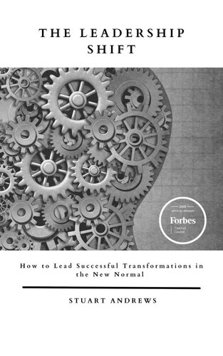 The Leadership Shift: How to Lead Successful Transformations in the New Normal (PDF/EPUB Version)