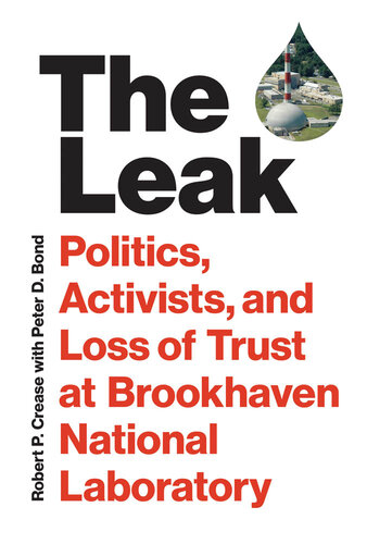 The Leak: Politics, Activists, and Loss of Trust at Brookhaven National Laboratory (PDF/EPUB Version)